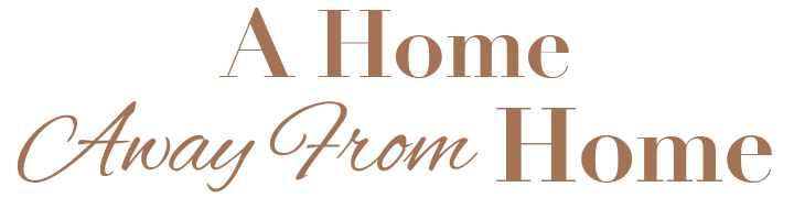 A Home Away From Home